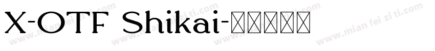X-OTF Shikai字体转换